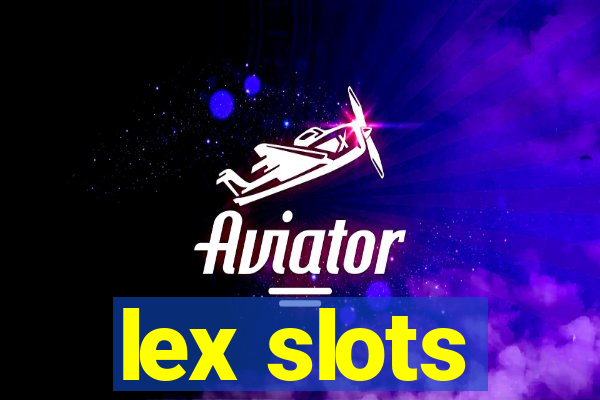 lex slots